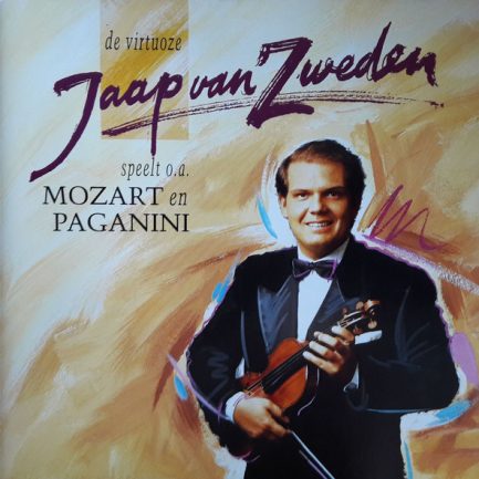 Jaap van Zweden - De Virtuoze Jaap Van Zweden Speelt O.A. Mozart En Paganini