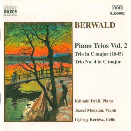 Berwald  / Kálmán Dráfi, Jozsef Modrian, György Kertész -  Piano Trios Vol. 2