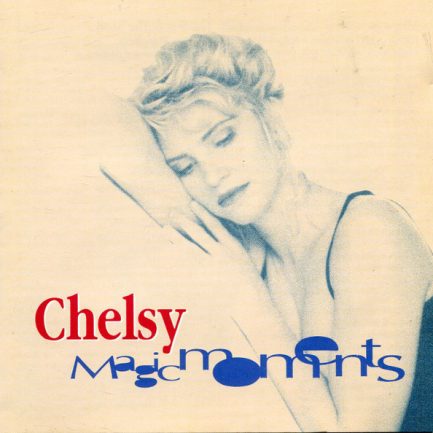 Chelsy - Magic Moments