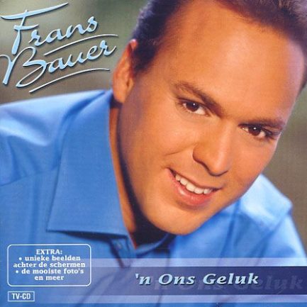 Frans Bauer - 'n Ons Geluk