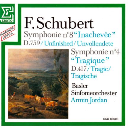 F. Schubert*, Basler Sinfonieorchester*, Armin Jordan - Symphony No 8 "Inachevée", Symphony No 4 "Tragique"