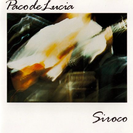 Paco De Lucia - Siroco