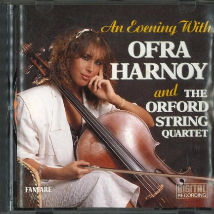 Ofra Harnoy, Orford String Quartet - An Evening With Ofra Harnoy