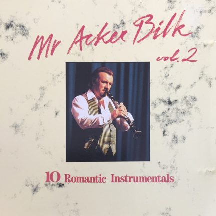 Mr Acker Bilk - Vol. 2 - 10 Romantic Instrumentals