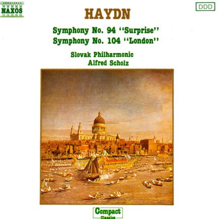 Haydn, Slovak Philharmonic, Alfred Scholz - Symphony No. 94 "Surprise" & Symphony No. 104 "London"
