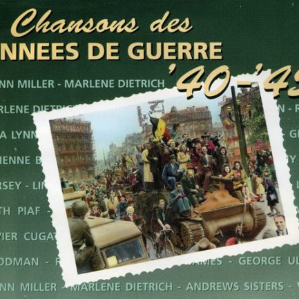 Various - Chansons Des Années De Guerre '40 - '45