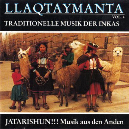 Llaqtaymanta - Traditionelle Musik Der Inkas Vol.4