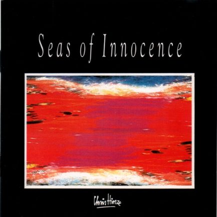 Chris Hinze - Seas Of Innocence