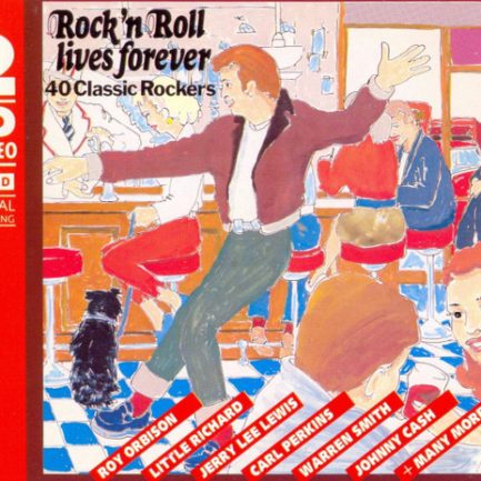 Various - Rock 'n Roll Lives Forever - 40 Classic Rockers