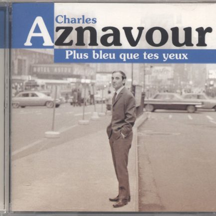 Charles Aznavour - Plus Bleu Que Tes Yeux