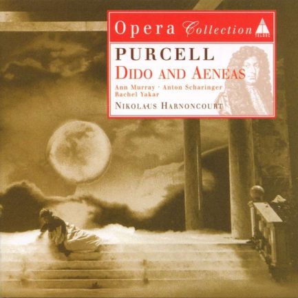 Purcell - Ann Murray • Anton Scharinger • Rachel Yakar • Nikolaus Harnoncourt - Dido And Aeneas