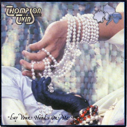 Thompson Twins - Lay Your Hands On Me
