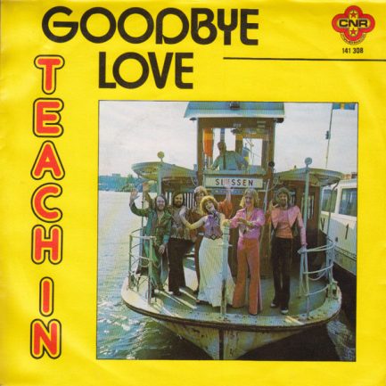 Teach In* - Goodbye Love