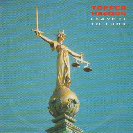 Topper Headon - Leave It To Luck