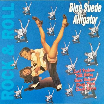 Various - Rock & Roll: Blue Suede Alligator
