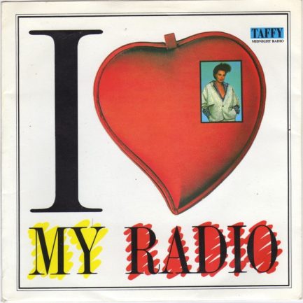 Taffy - I Love My Radio (Midnight Radio)