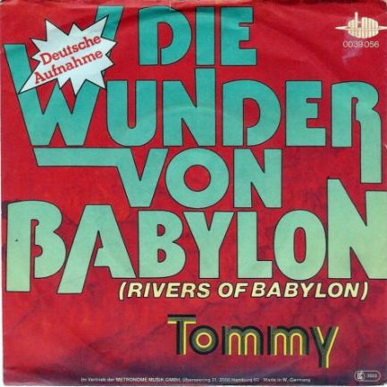 Tommy - Die Wunder Von Babylon (Rivers Of Babylon)