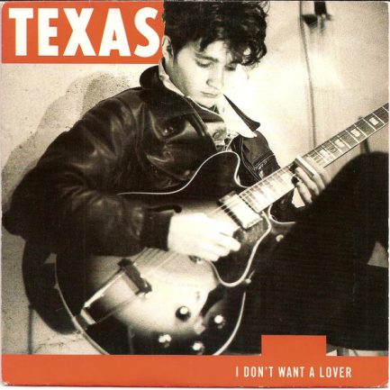 Texas - I Don't Want A Lover