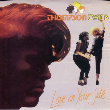 Thompson Twins - Love On Your Side