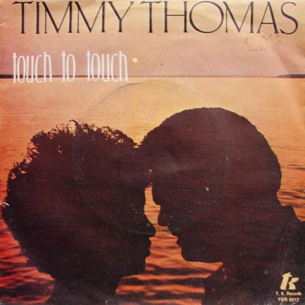 Timmy Thomas - Touch To Touch