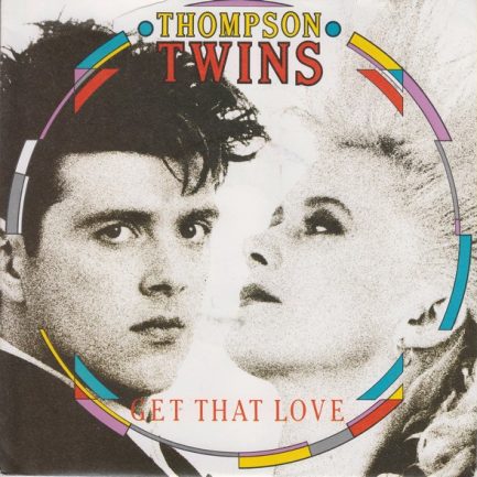 Thompson Twins - Get That Love