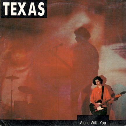 Texas - Alone With You