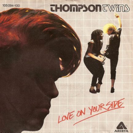 Thompson Twins - Love On Your Side