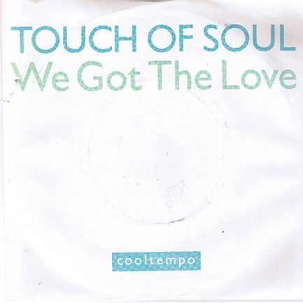 Touch Of Soul - We Got The Love