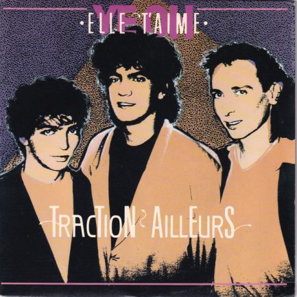 Traction Ailleurs - Elle T'Aime
