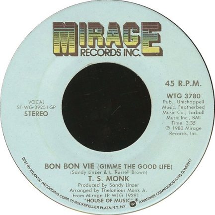 T.S. Monk - Bon Bon Vie (Gimme The Good Life)