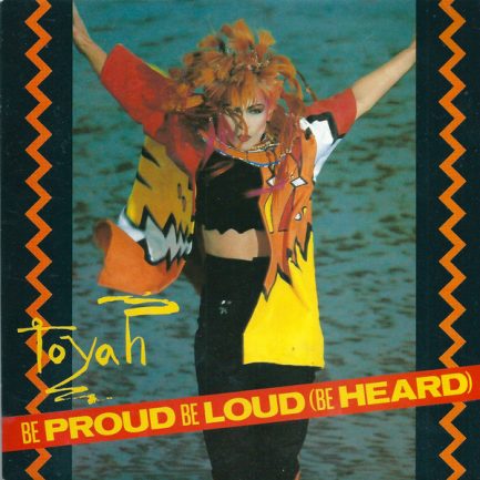 Toyah - Be Proud Be Loud (Be Heard)