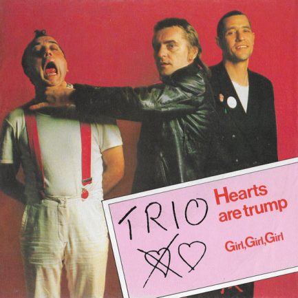 Trio - Hearts Are Trump