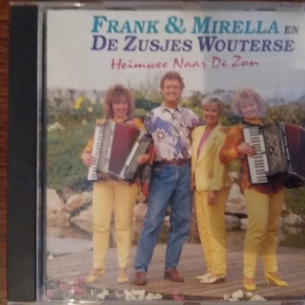 Frank & Mirella En De Zusjes Wouterse - Heimwee Naar De Zon