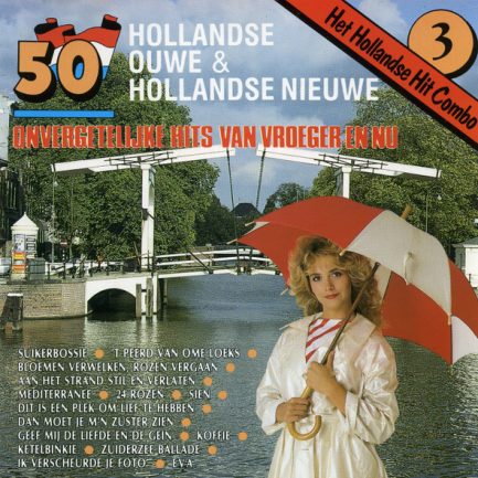 Het Hollandse Hit Combo - 50 Hollandse Ouwe & Hollandse Nieuwe - Onvergetelijke Hits Van Vroeger En Nu 3