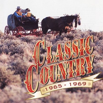 Various - Classic Country 1965-1969