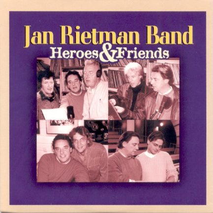 Jan Rietman Band - Heroes & Friends
