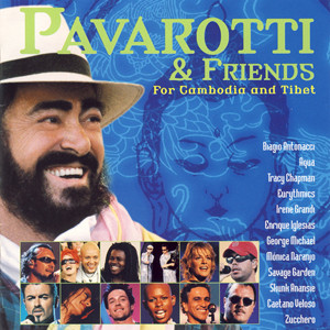 Pavarotti & Friends - Pavarotti & Friends For Cambodia And Tibet