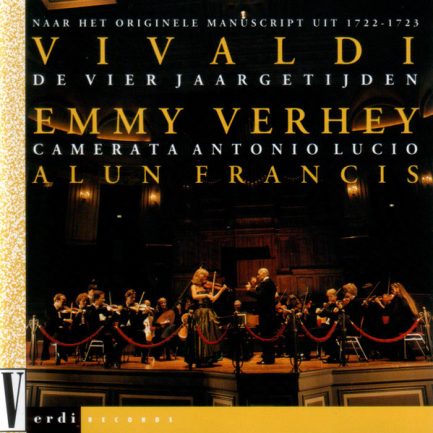 Antonio Vivaldi, Emmy Verhey, Alun Francis, Camerata Antonio Lucio - Vivaldi - De Vier Jaargetijden