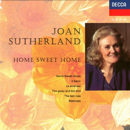 Joan Sutherland - Home Sweet Home