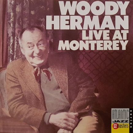 Woody Herman - Live At Monterey
