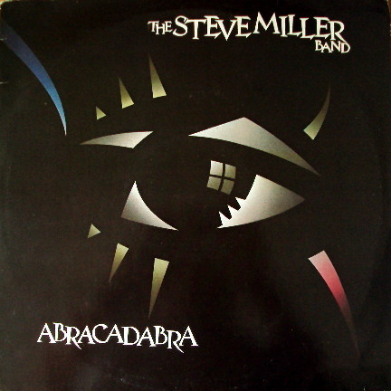 The Steve Miller Band - Abracadabra