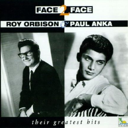 Roy Orbison & Paul Anka - Face 2 Face - Their Greatest Hits