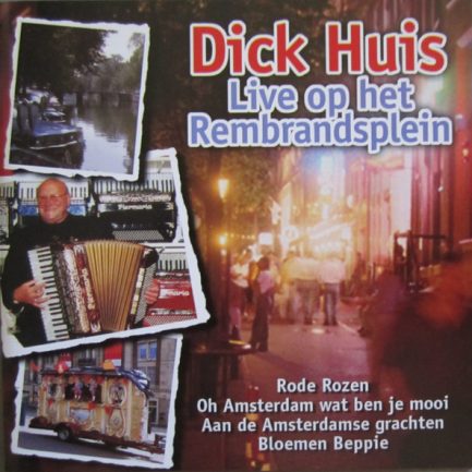 Dick Huis - Live Op Het Rembrandsplein
