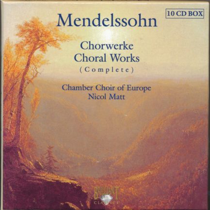 Mendelssohn, Chamber Choir Of Europe, Nicol Matt - Chorwerke = Choral Works (Complete)