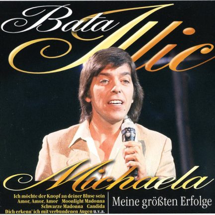 Bata Illic - Michaela Meine Größten Erfolge