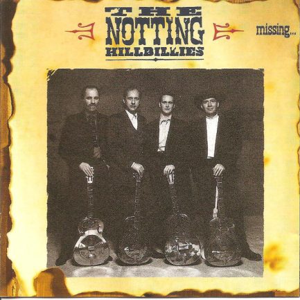 The Notting Hillbillies - Missing... Presumed Having A Good Time