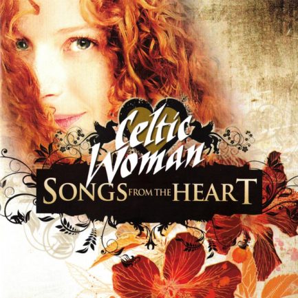 Celtic Woman - Songs From The Heart