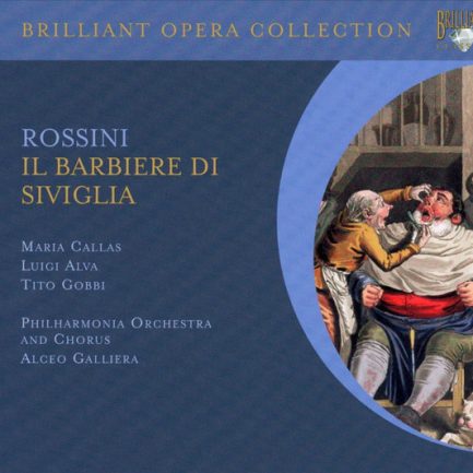 Rossini - Maria Callas • Luigi Alva • Tito Gobbi • Philharmonia Orchestra & Chorus • Alceo Galliera - Il Barbiere Di Siviglia