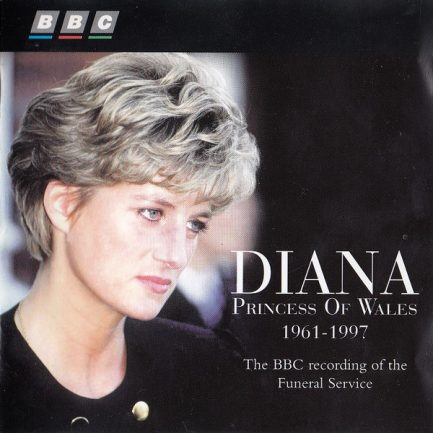 Various - Diana Princess Of Wales 1961-1997 - The BBC Recording Of The Funeral Service
