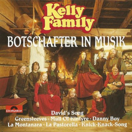 Kelly Family - Botschafter In Musik